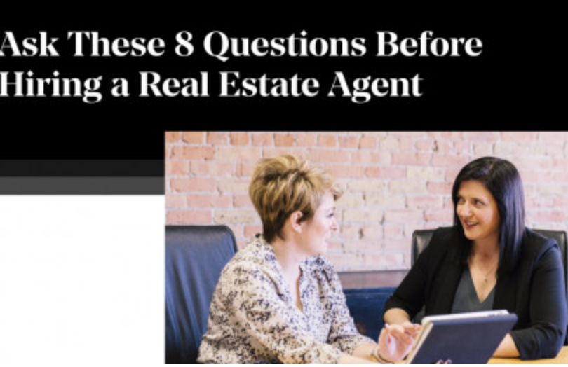 Eight Questions to Ask Your Real Estate Agent